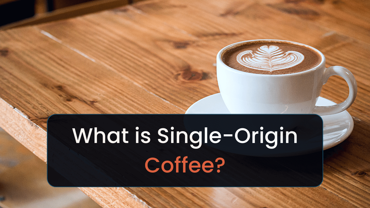 What Is Single Origin Coffee