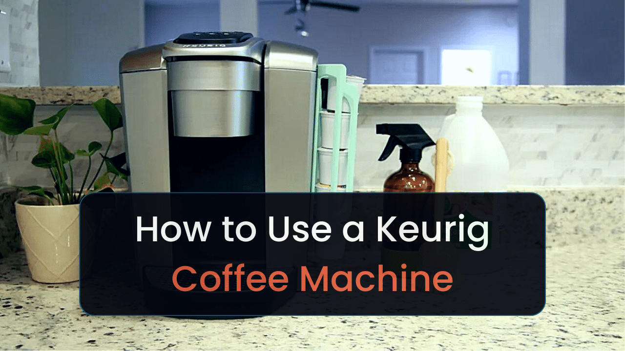 how to use a keurig coffee machine