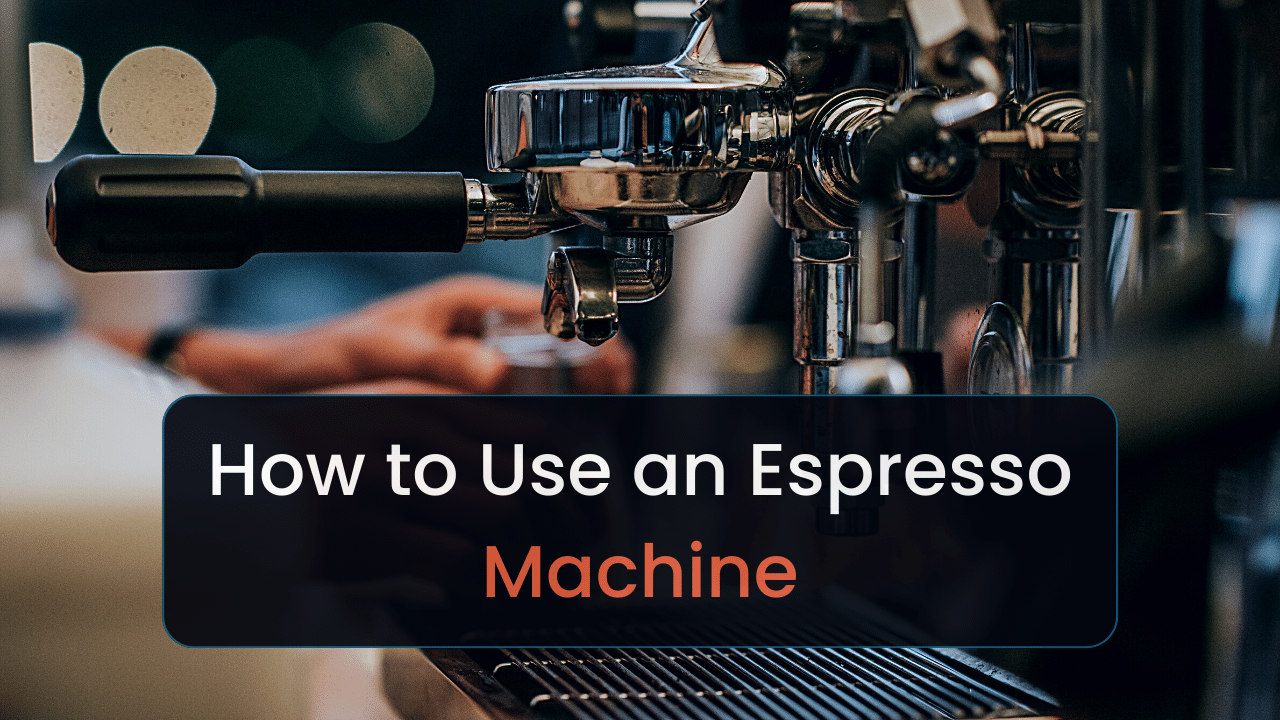 how to use an espresso machine for beginners top tips for making great espresso