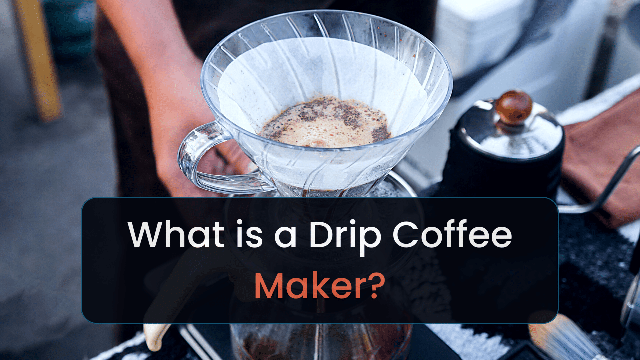 what is a drip coffee maker and how does it work