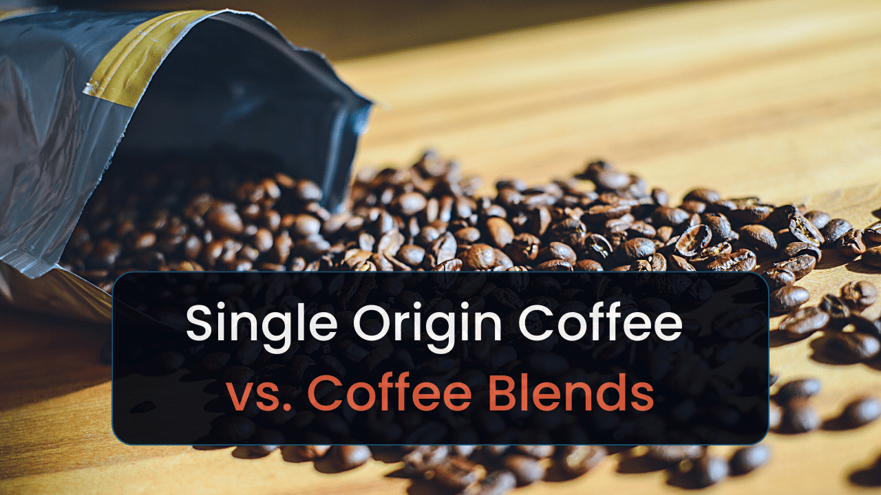 single origin coffee vs coffee blends