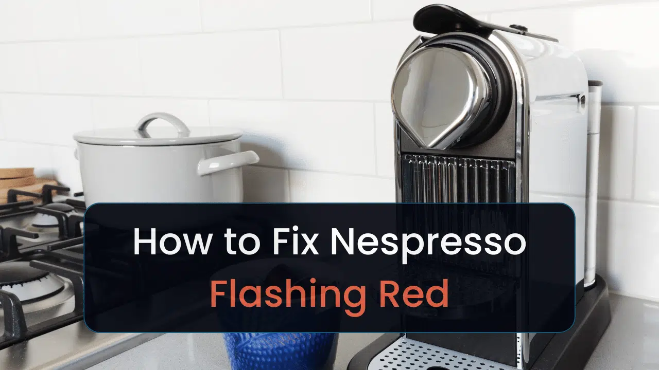 How To Fix Nespresso Flashing Red Tim