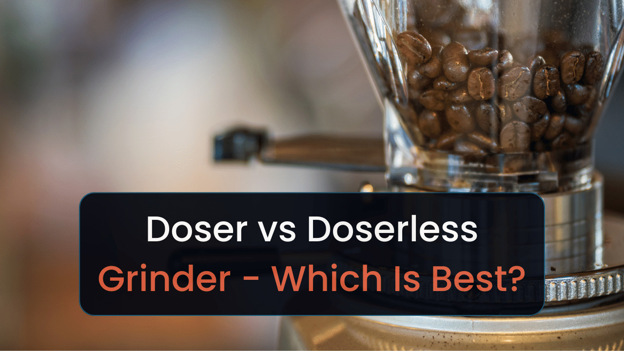 doser vs doserless coffee grinders which is best