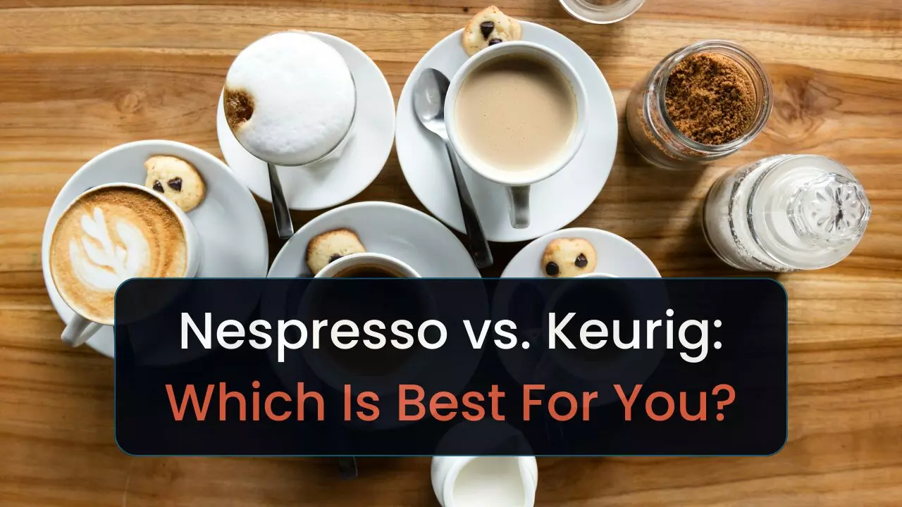 https://timscoffee.com/wp-content/uploads/2023/12/nespresso-vs.-keurig-which-is-best-for-you.jpg.webp