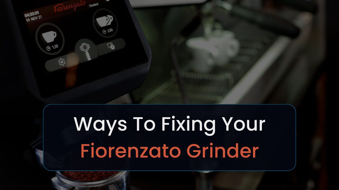 ways to fixing your fiorenzato grinder troubleshooting guide